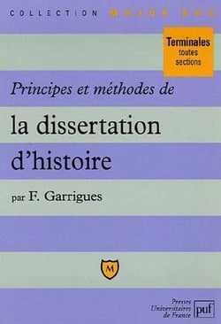 Principes et méthodes de la dissertation d'histoire