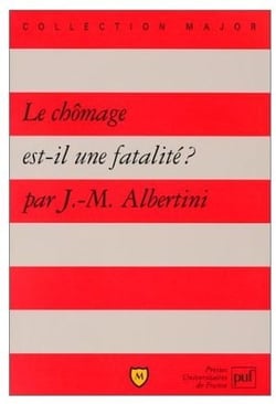Le chômage est-il une fatalité ?