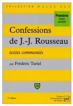 Confessions de Jean-Jacques Rousseau. Textes et commentaires