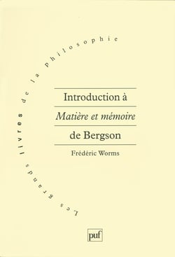 Introduction à matière et mémoire de Bergson