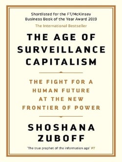 The Age of Surveillance Capitalism : AN OBSERVER BEST BOOK OF THE CENTURY