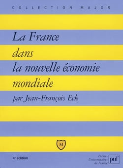 La France dans la nouvelle économie mondiale