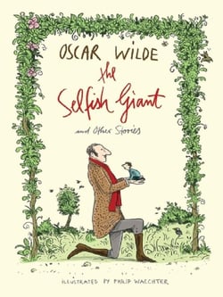 THE SELFISH GIANT AND OTHER STORIES