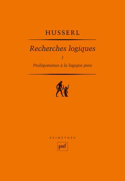 Recherches logiques Tome 1 - prolégomènes à la logique pure