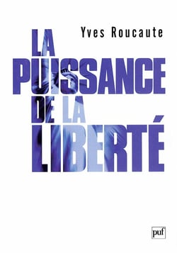 La puissance de la liberté : Le nouveau défi américain