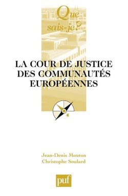 La Cour de justice des Communautés européennes (2e édition)