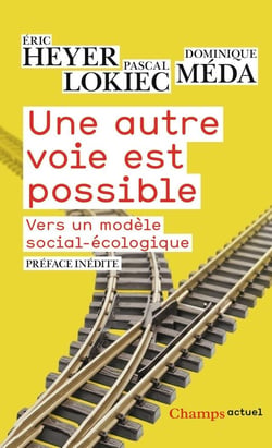 Une autre voie est possible - vers un modele social-écologique