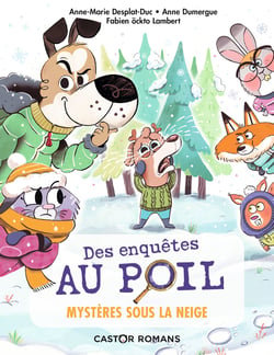 Des enquêtes au poil Tome 3 : mystères sous la neige