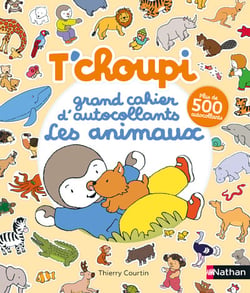 T'choupi - Grand cahier d'autocollants special animaux