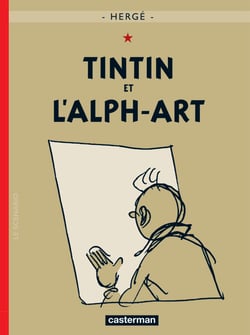 Les aventures de Tintin Tome 24 : Tintin et l'alph-art