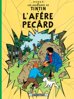 Les aventures de Tintin Tome 18 : l'afère Pecârd
