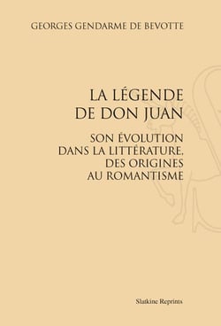 La légende de Don Juan - son évolution dans la littérature, des origines au romantisme
