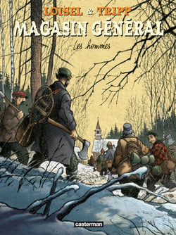 Magasin général Tome 3 : les hommes