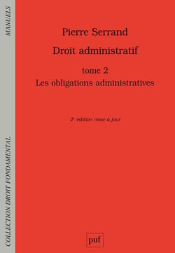 Droit administratif Tome 2 - les obligations administratives (2e édition)
