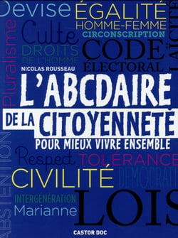L'abcdaire de la citoyenneté - pour mieux vivre ensemble