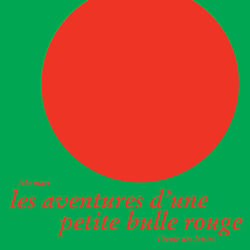 Les aventures d'une petite bulle rouge