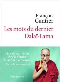 Les mots du dernier Dalaï-Lama