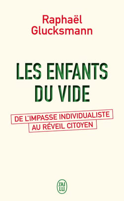 Les enfants du vide - de l'impasse individualiste au réveil citoyen