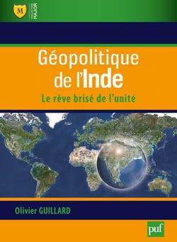 Géopolitique de l'Inde - le rêve de l'unité brisée