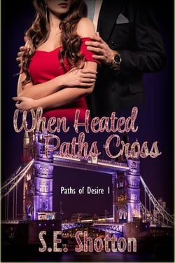 When Heated Paths Cross - Paths Of Desire, #1