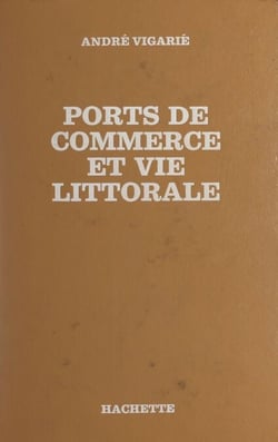 Ports de commerce et vie littorale
