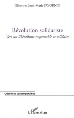 Révolution solidariste - Vers un libéralisme responsable et solidaire