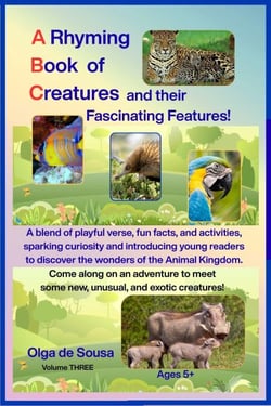 A Rhyming Book of Creatures and Their Fascinating Features! - A Rhyming Book of Creatures and Their Fascinating Features!, #3