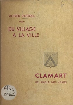 Du village à la ville, Clamart - De 1840 à nos jours