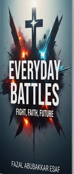 Everyday Battles: Fight, Faith, Future