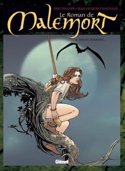 Le Roman de malemort - Tome 06 - Toute l'éternité