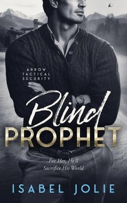 Blind Prophet - Arrow Tactical Security, #9