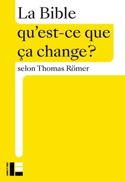 La Bible - Qu'est-ce que ça change ?