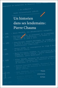 Un historien dans ses lendemains : Pierre Chaunu