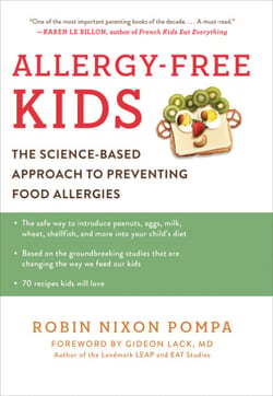 Allergy-Free Kids - The Science-Based Approach to Preventing Food Allergies