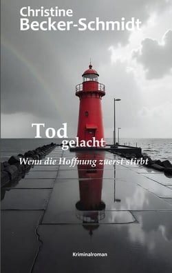 Tod gelacht - Wenn die Hoffnung zuerst stirbt