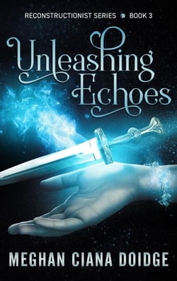 Unleashing Echoes (Reconstructionist 3) - Reconstructionist, #3