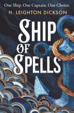 Ship of Spells - A breathtaking nautical romantasy filled with magic, danger and enemies-to-lovers tension on the high seas – DELUXE LIMITED EDITION