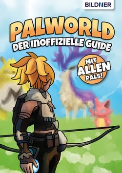 Palworld - Der inoffizielle Guide - mit allen Pals!
