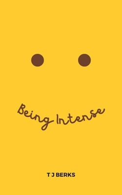 Being Intense