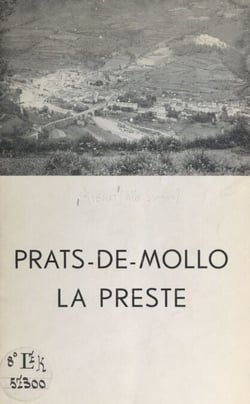 Sur la route de l'art roman, de Ripoll à Saint-Martin-du-Canigou - Une merveille du XVIIIe siècle : Prats-de-Mollo-La Preste