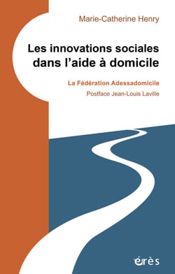 Les innovations sociales dans l’aide à domicile - La fédération Adessadomicile