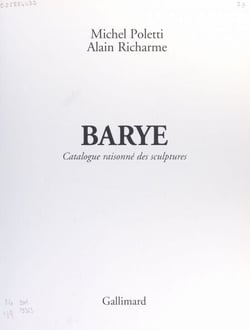 Barye - Catalogue raisonné des sculptures