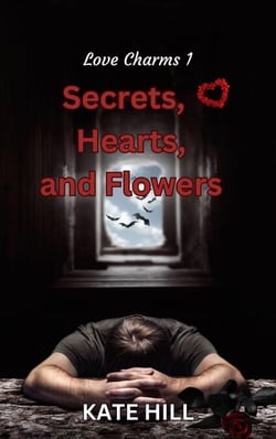 Secrets, Hearts, and Flowers - Love Charms, #1