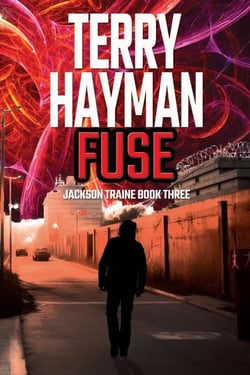 Fuse - Jackson Traine, #3