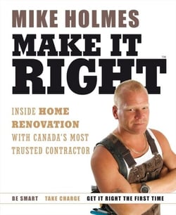 Make It Right - Inside Home Renovation with Canada's Most Trusted Contractor