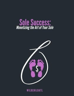 Sole Success: Monetizing the Art of Your Sole