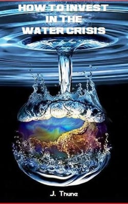 How to Invest in the Water Crisis