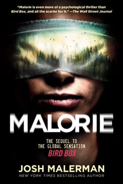 Malorie - A Bird Box Novel