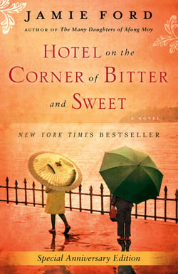 Hotel on the Corner of Bitter and Sweet - A Novel