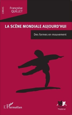 La scène mondiale aujourd'hui - Des formes en mouvement